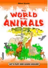 THE WORLD OF THE ANIMALS