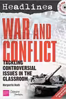 Headlines. War and Conflict. Teaching Controversial Issues. Paperback