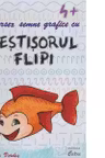 Invata grafismele cu Pestisorul Flipi pentru 4 ani + (Print A4)