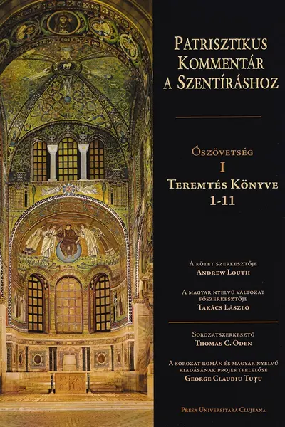Patrisztikus kommentár a Szentíráshoz. Ószövetség I