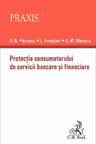 Protectia consumatorului de servicii bancare si financiare