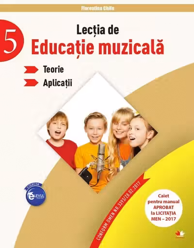 Lectia de Educatie Muzicala. Teorie. Aplicatii (clasa a V-a)