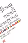 Mic dictionar de termeni internationali intrati in uzul limbii romane
