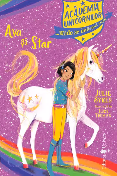 Academia Unicornilor. Ava și Star