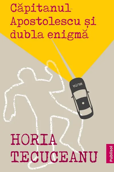 Capitanul Apostolescu si Dubla Enigma