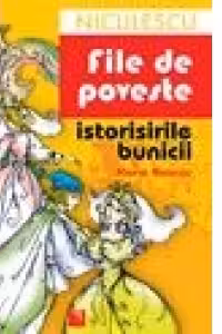 File de poveste. Istorisirile bunicii