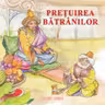 Pretuirea Batranilor. Magic Print.