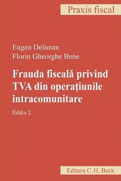 Frauda fiscala privind TVA din operatiunile intracomunitare. Editia 2