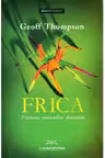 Frica Prietena oamenilor deosebiti