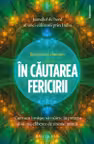 In cautarea fericirii.