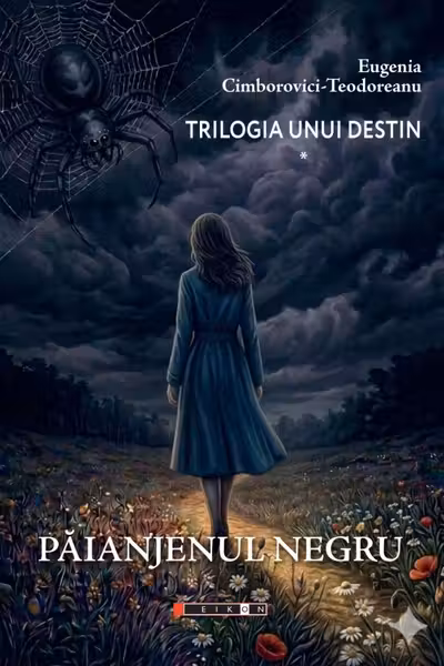 Păianjenul negru. Trilogia unui destin Vol.1