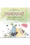 Pandahat are o surioara. Cum ne comportam cu un bebelus? Un ghid mai mic pentru frati mai mari