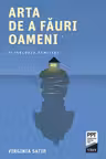Arta de a fauri oameni