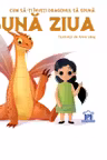Cum sa-ti inveti dragonul sa spuna Buna ziua