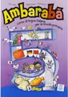 Ambarabà 5. Libro per l’alunno (libro + 2 CD audio)/Ambarabà 5. Cartea elevului (carte + 2 CD-uri audio)