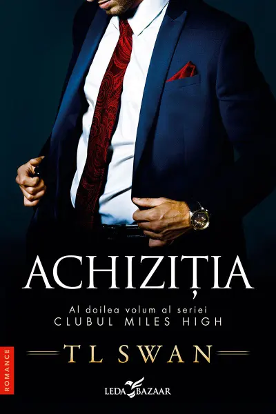 Achizitia (vol.2 din seria Clubul Miles High)