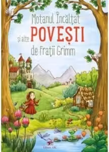 Motanul incaltat si alte povesti de fratii Grimm