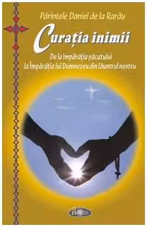 Curatia inimii. De la imparatia pacatului la Imparatia lui Dumnezeu din launtrul nostru