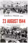 23 august 1944. 80 de ani de la evenimente