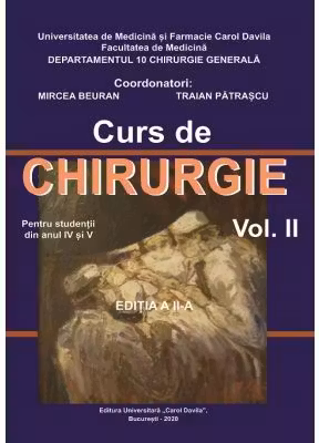 Curs de Chirurgie pentru studentii din anul 4 si 5, volumul 2. Editia a 2-a