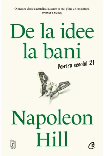 De la idee la bani. Pentru secolul 21