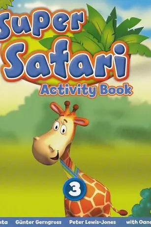 Super Safari 3. Activity Book. Limba Engleza - Clasa pregatitoare