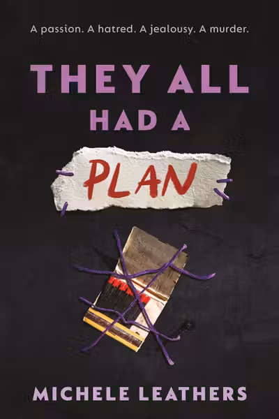 They All Had a Plan