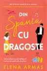 Din Spania cu dragoste