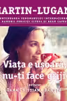Viața e ușoară, nu-ți face griji (audiobook)