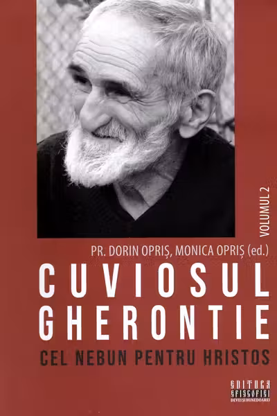 Cuviosul Gherontie cel nebun pentru Hristos Vol.2