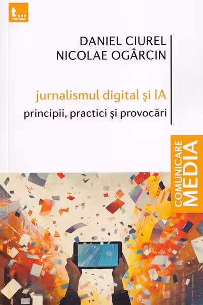 Jurnalismul digital si IA. Principii, practici si provocari