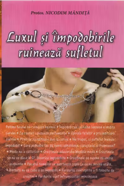 Luxul Și Împodobirile Ruinează Sufletul