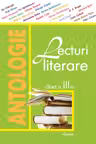 Lecturi literare. Antologie - clasa 3-a