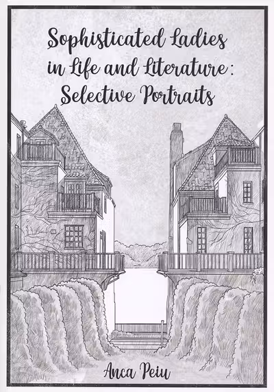 Sophisticated Ladies in Life and Literature: Selective Portraits