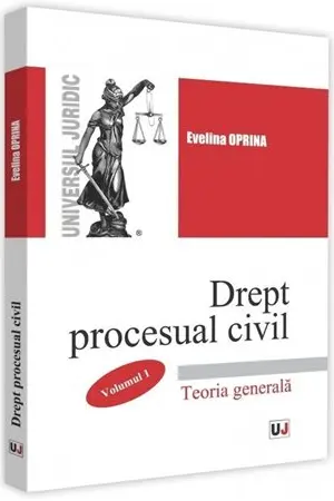 Drept procesual civil. Vol.1. Teoria generală
