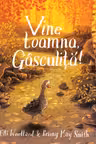 Vine Toamna, Gasculita!