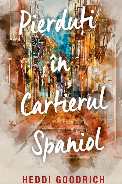 Pierduti in cartierul spaniol