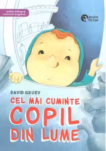 Cel mai cuminte copil din lume. Editie bilingva romana-engleza
