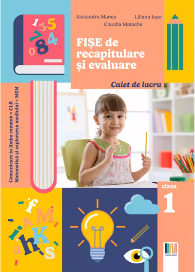 Fise de recapitulare si evaluare clasa 1
