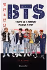 BTS - Trupa ce a marcat muzica K- Pop