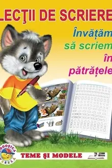 Lectii de scriere. Invatam sa scriem in patratele