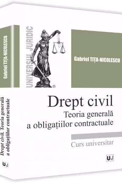 Drept civil. Teoria generala a obligatiilor contractuale