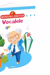 Profesorul Sebastian. Vocalele
