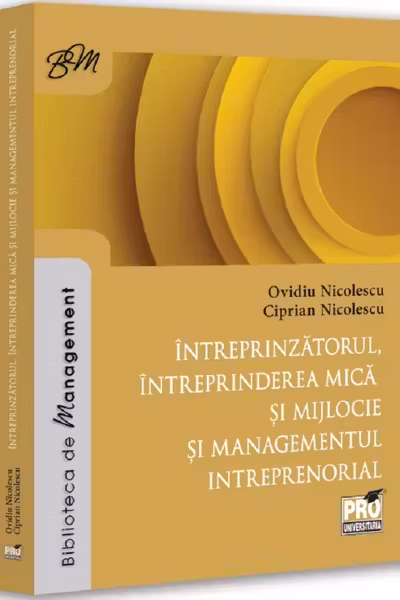 Intreprinzatorul intreprinderea mica si mijlocie si managementul intreprenorial