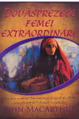 Douasprezece femei extraordinare