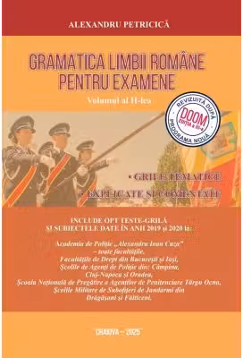 Gramatica Limbii Romane pentru examene 2026 - Volumul 2