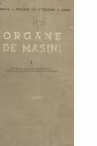 Organe de masini, Volumul I