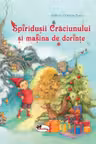 Spiridusii Craciunului si masina de dorinte