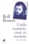 Unde suntem, ceea ce suntem