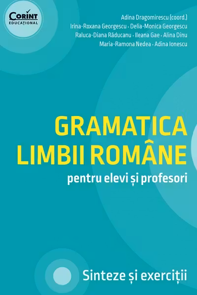Gramatica limbii romane pentru elevi si profesori